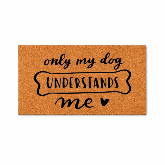 Only My Dog Understands Me, Funny Doormat, Pet Welcome Mat, Dog Paw Door Mat, Home Entry Rug, Housewarming Gift 1624 (16x24 inches) 1624