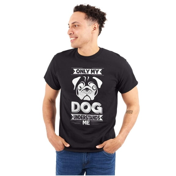 Only My Dog Understands Me Pet Lover Plus Size Crewneck Graphic Tee Shirt Brisco Brands 2X