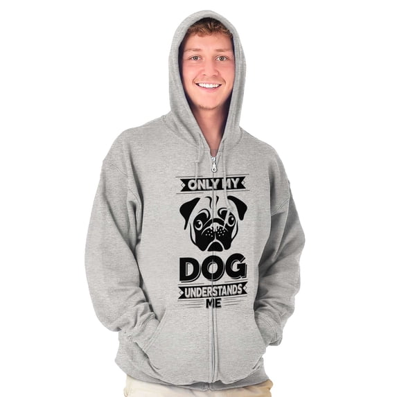 Only My Dog Understands Me Pet Lover Unisex Fleece Graphic Zip Up Hoodie Brisco Brands 5X