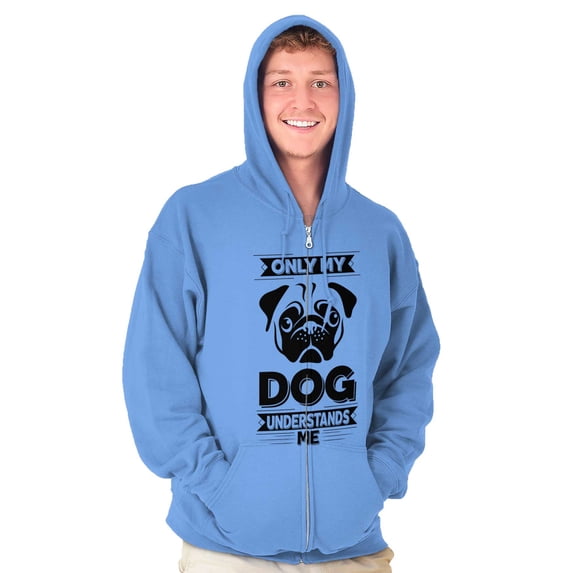 Only My Dog Understands Me Pet Lover Zip Up Hoodie Men's Women's Brisco Brands X