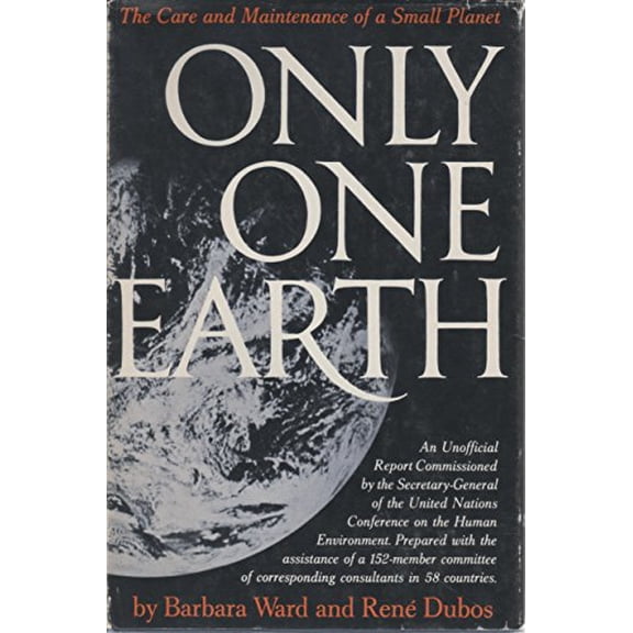 Pre-Owned Only One Earth : The Care and Maintenance of a Small Planet (Hardcover) 9780393063912