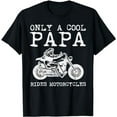 thumbnail image 1 of Only Papa Cool Rides Motorcycles Biker Dad Rider Grandpa Men T-Shirt, 1 of 5