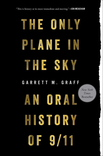 GARRETT M GRAFF Only Plane in the Sky: An Oral History of 9/11, (Paperback)