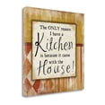 thumbnail image 1 of Tangletown Art, 24 x 24 "Only Reason I Have a Kitchen " by Jennifer Pugh, Galler, 1 of 2