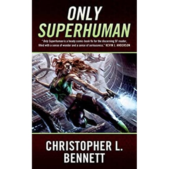 Pre-Owned Only Superhuman (Mass Market Paperback) 0765368862 9780765368867
