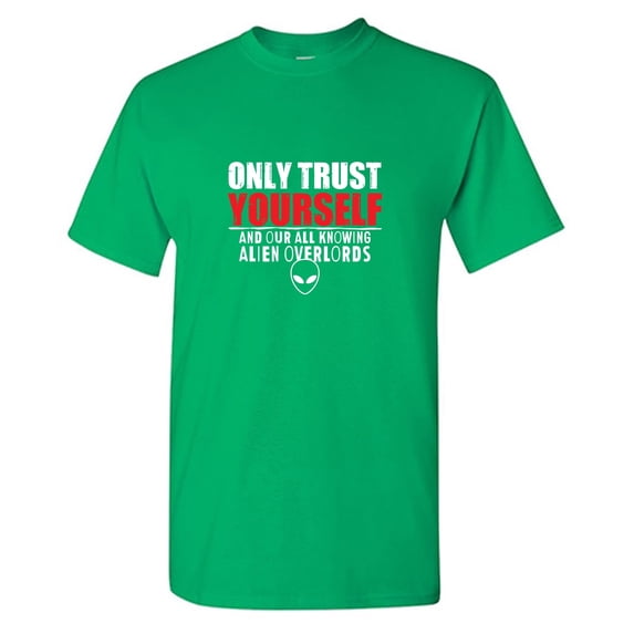 Only T*ust Youself Sarcastic Humor Graphic Tees Gift For Mens Novelty Funny T Shirt