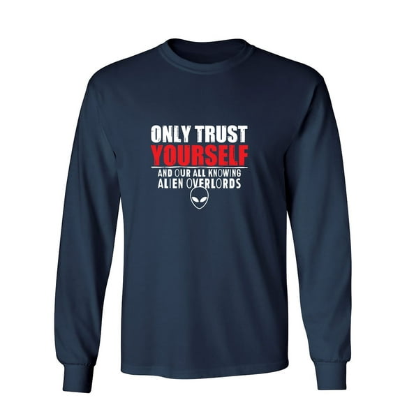 Only T*ust Youself Sarcastic Humor Novelty Men's Long Sleeve Shirts