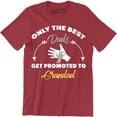 thumbnail image 1 of Only The BEST Dads Get Promoted Grandad Father's Day Birthday Gift TEe T-Shirt, 1 of 4