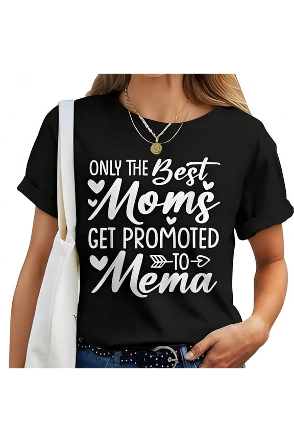 Only The Best Moms Get Promoted To Mema Funny Women's Short Sleeve T-Shirt Retro Grandmother Gift Casual Graphic Tee Cotton Top