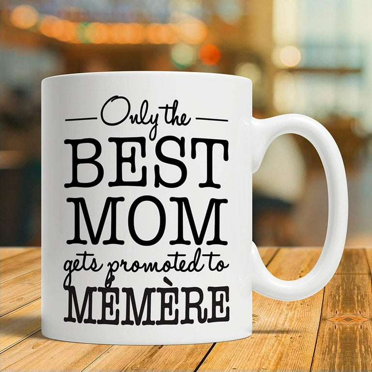 Only The Best Mamaws Get Promoted to Great Mamaw Coffee Mug Tea Cup -  RANSALEX