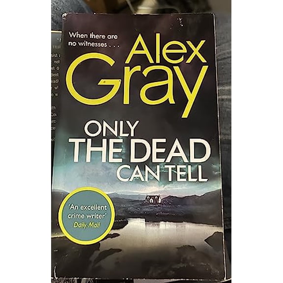 Pre-Owned Only the Dead Can Tell: Book 15 in the Sunday Times bestselling detective series (DSI William Lorimer) Paperback