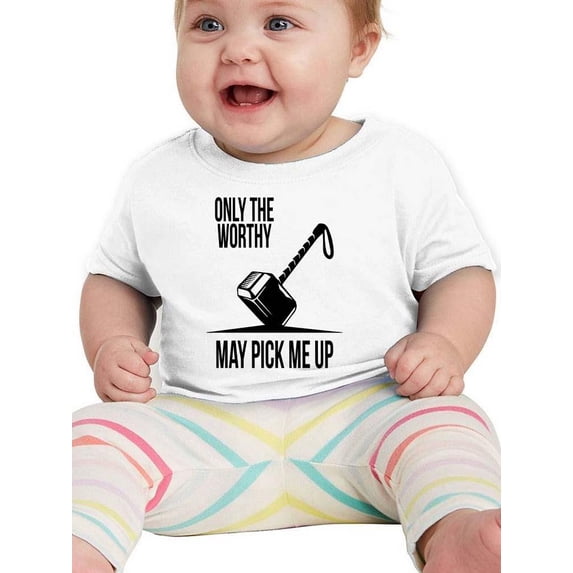Only The Worthy May Pick Me Up. T-Shirt Infant -Smartprints Designs, 18 Months