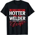 thumbnail image 1 of Only Thing That's Hotter Than My Welder Is My Wife - Welding T-Shirt, 1 of 4