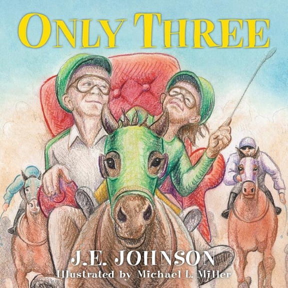 Only Three (Paperback) by J E Johnson