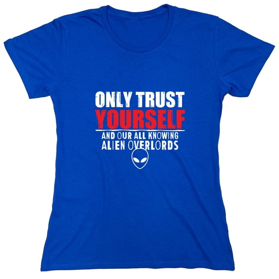 Only Trust Youself Sarcastic Humor Novelty Funny Women's Casual Tees