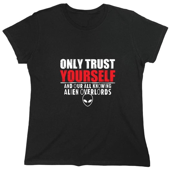 Only Trust Youself Sarcastic Humor Novelty Funny Women's Casual Tees