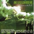 thumbnail image 1 of Only U.F.O Can Rock Me (CD), 1 of 1