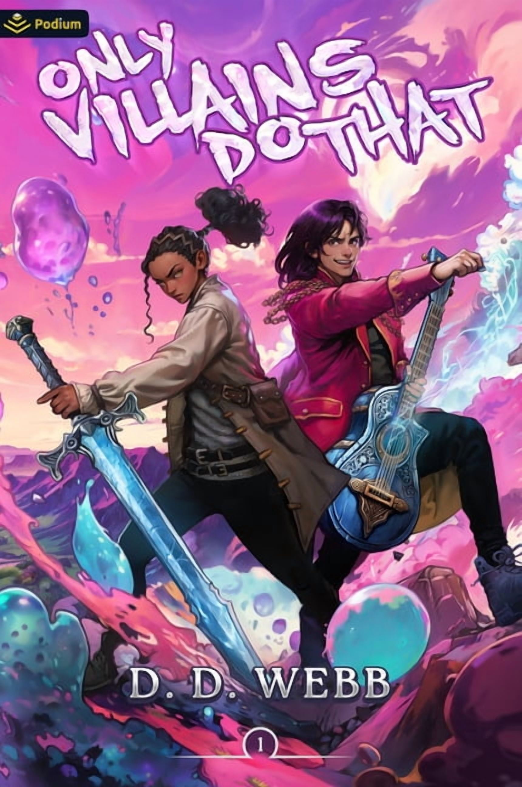 Only Villains Do That Only Villains Do That: An Isekai Adventure, Book 1, (Paperback)