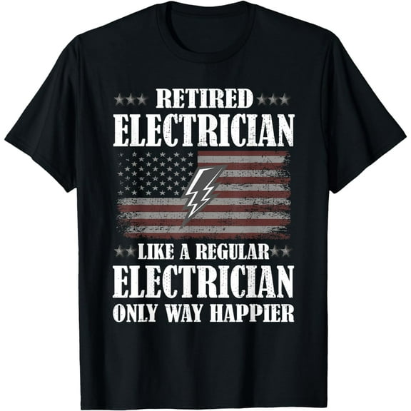 Only Way Happier | Retired Electrician Retirement Party T-Shirt