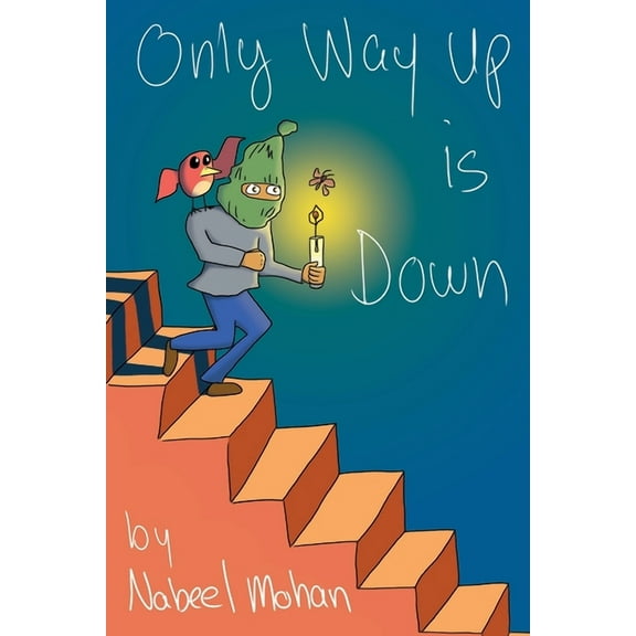 Only Way Up is Down, (Paperback)