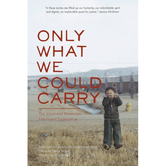 Only What We Could Carry: The Japanese American Internment Experience, (Paperback)