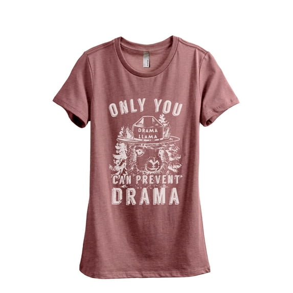 Only You Can Prevent Drama Llama Women's Fashion Relaxed T-Shirt Tee Heather Rouge Small