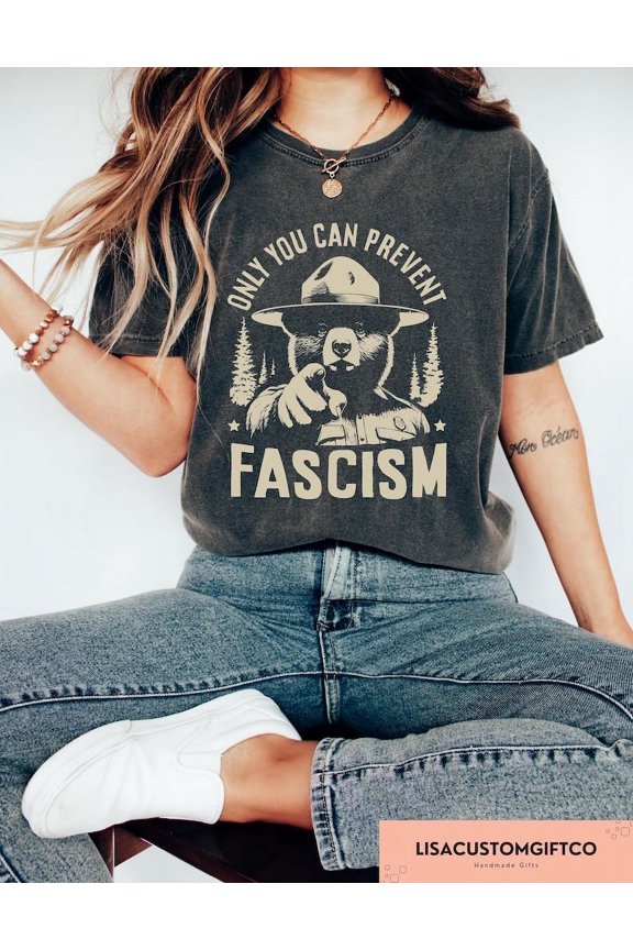 Only You Can Prevent Fascism T-shirt, Resist Woman Shirt, Retro Fascism Shirt, National Park Bear Tee, Progressive Liberal Gift