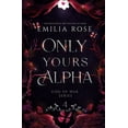 thumbnail image 1 of Only Yours Alpha: Discreet Edition, (Paperback), 1 of 1