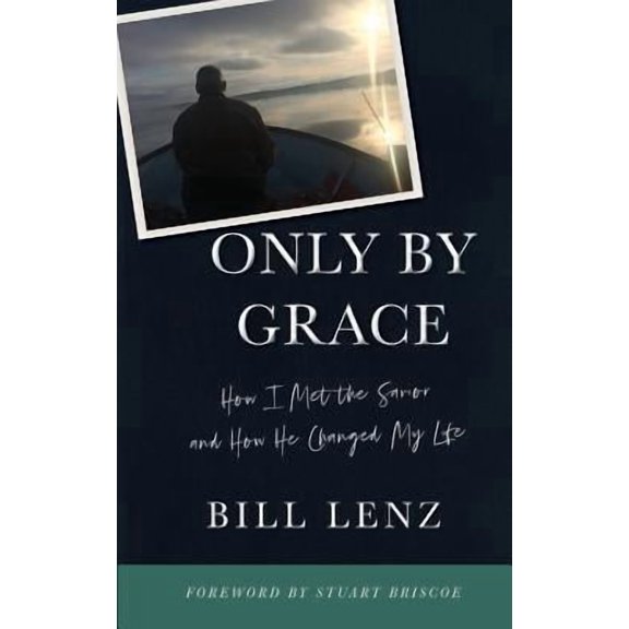 Only by Grace: How I Met the Savior and How He Changed My Life (Paperback)