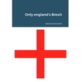 thumbnail image 1 of Only england's Brexit, (Paperback), 1 of 1