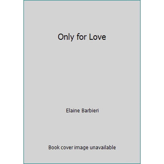 Pre-Owned Only for Love (Mass Market Paperback) 0821746499 9780821746493