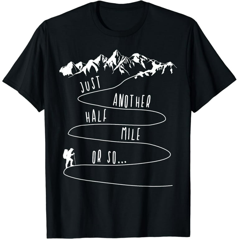 It's Another Half Mile Or So Vintage Hiking Climbing Shirt It's Another Half Mile Or So Vintage Hiking Climbing Shirt