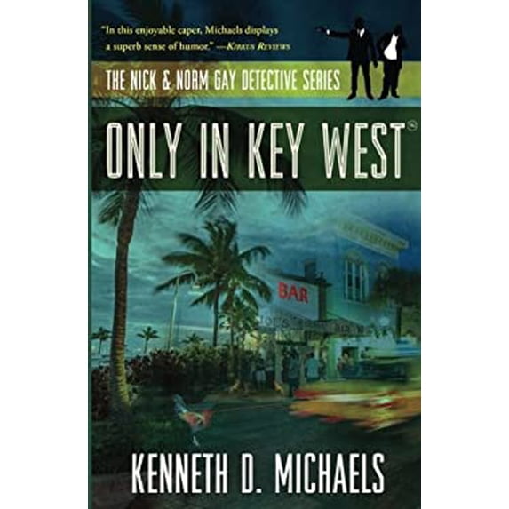 Pre-Owned Only in Key West: The Nick & Norm Gay Detective Series (Paperback) 0998324205 9780998324203