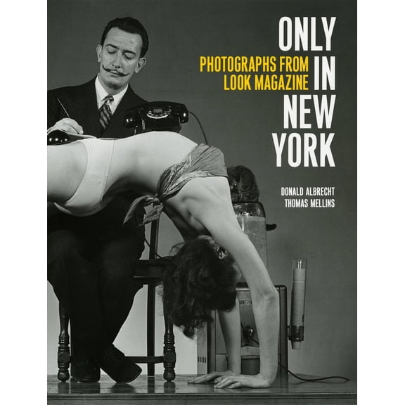 Only in New York : Photographs from Look Magazine (Hardcover)