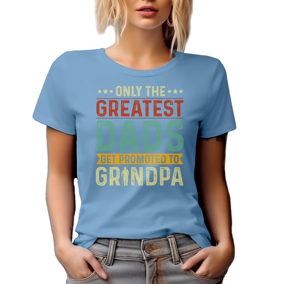 Only the Greatest Dads Get Promoted to Grandpa, Gender Reveal Party, Baby Shower Party, Baby Blue T-Shirt, Medium