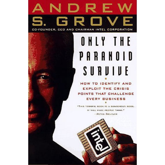 Only the Paranoid Survive (Hardcover) by Andrew S Grove