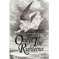 thumbnail image 1 of Only the Righteous, 1 of 1