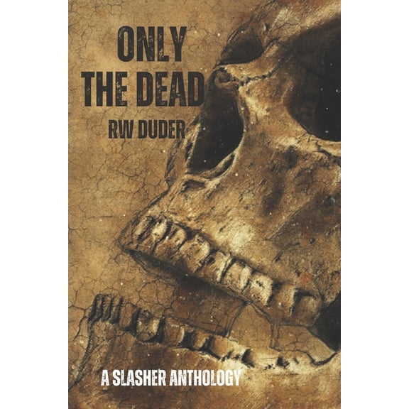 Only the dead, (Paperback)