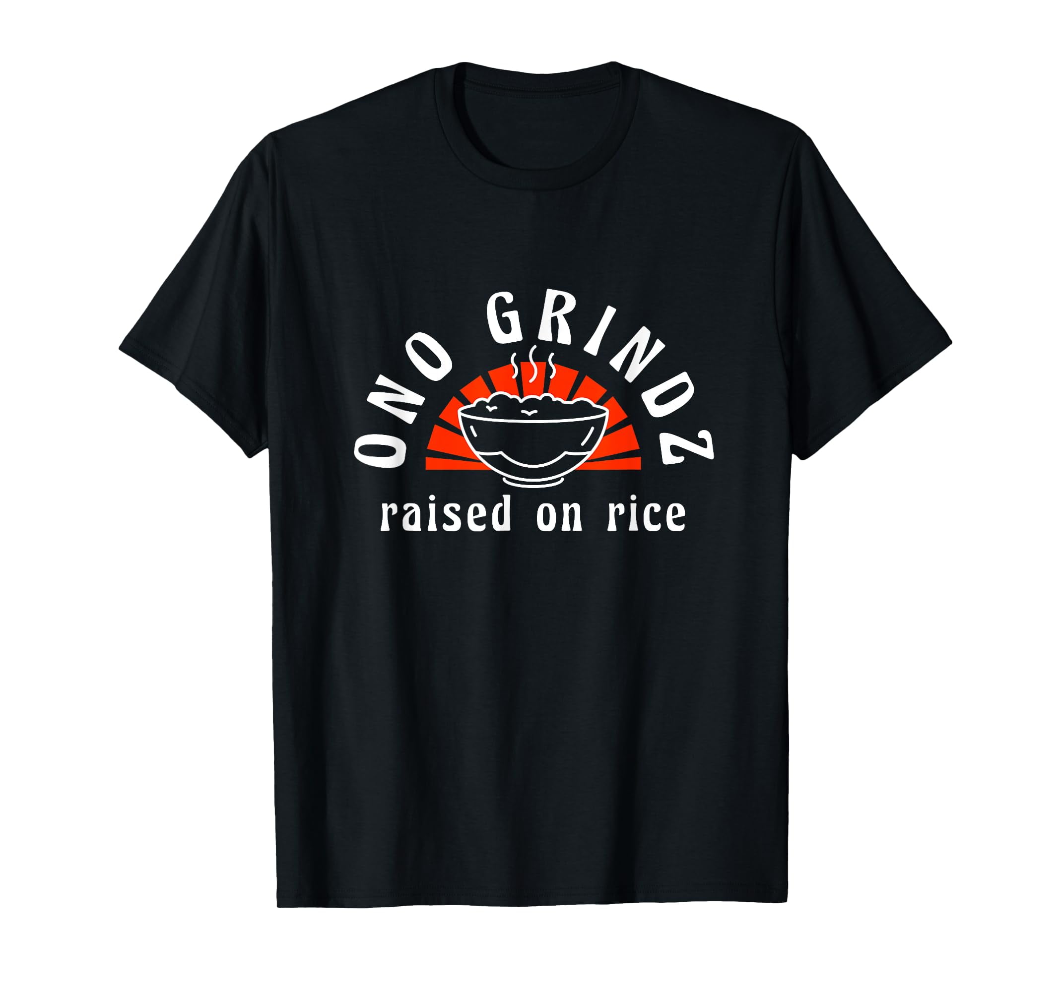 Ono Grindz Raised on Rice Sun Rice Bowl Asian Culture Foodie TShirt