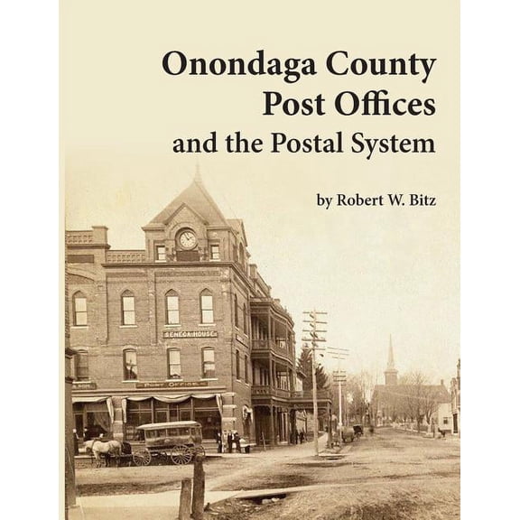 Onondaga County Post Offices and the Postal System