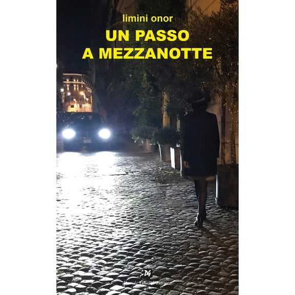 Onor Limini Un passo a mezzanotte (Hardcover)
