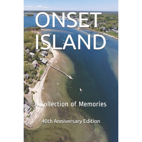 Onset Island: A Collection of Memories (Paperback) by Jeanne Richards, Thomas Richards, Priscilla Browne