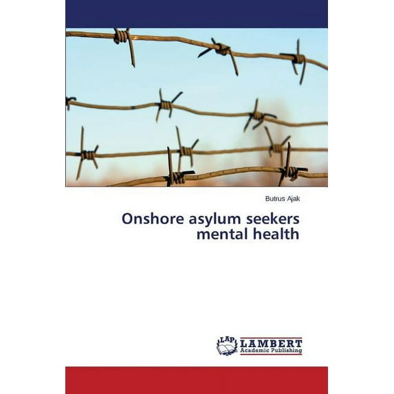 Onshore asylum seekers mental health (Paperback)