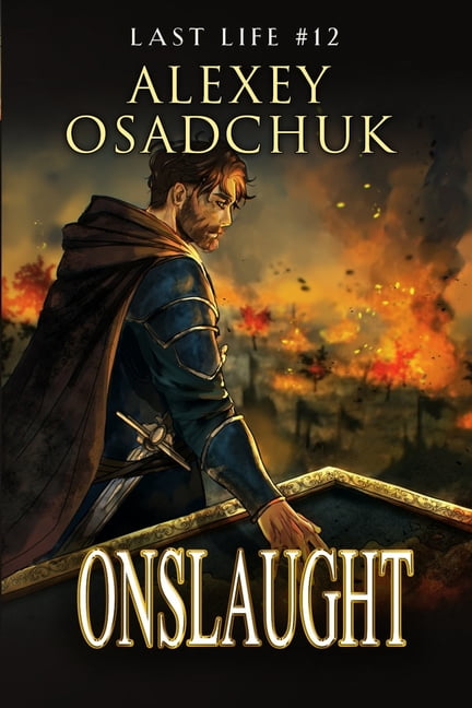 Last Life Onslaught (Last Life Book #12): A Progression Fantasy Series, Book 12, (Paperback)