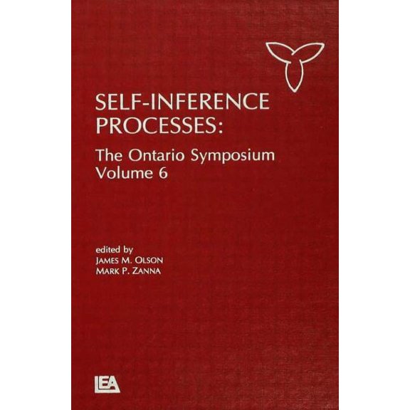 Ontario Symposia on Personality and Soci Self-Inference Processes: The Ontario Symposium, Volume 6, (Paperback)