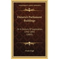 thumbnail image 1 of Ontario's Parliament Buildings: Or A Century Of Legislation, 1792-1892 (1893), (Hardcover), 1 of 1