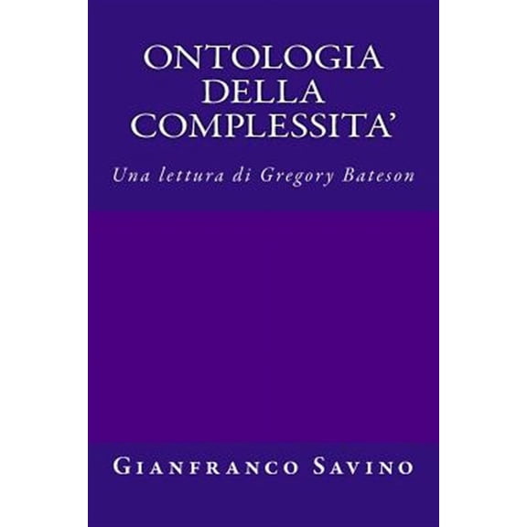 Ontologia della complessita': Una lettura di Gregory Bateson (Paperback)