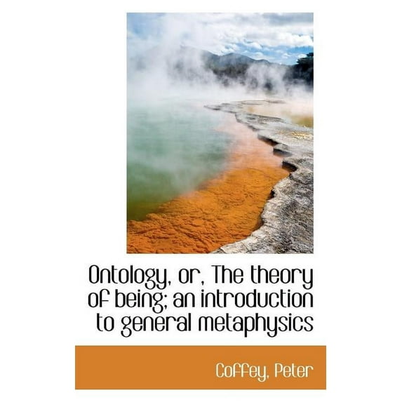 Ontology, or, the Theory of Being; an Introduction to General Metaphysics (Paperback)