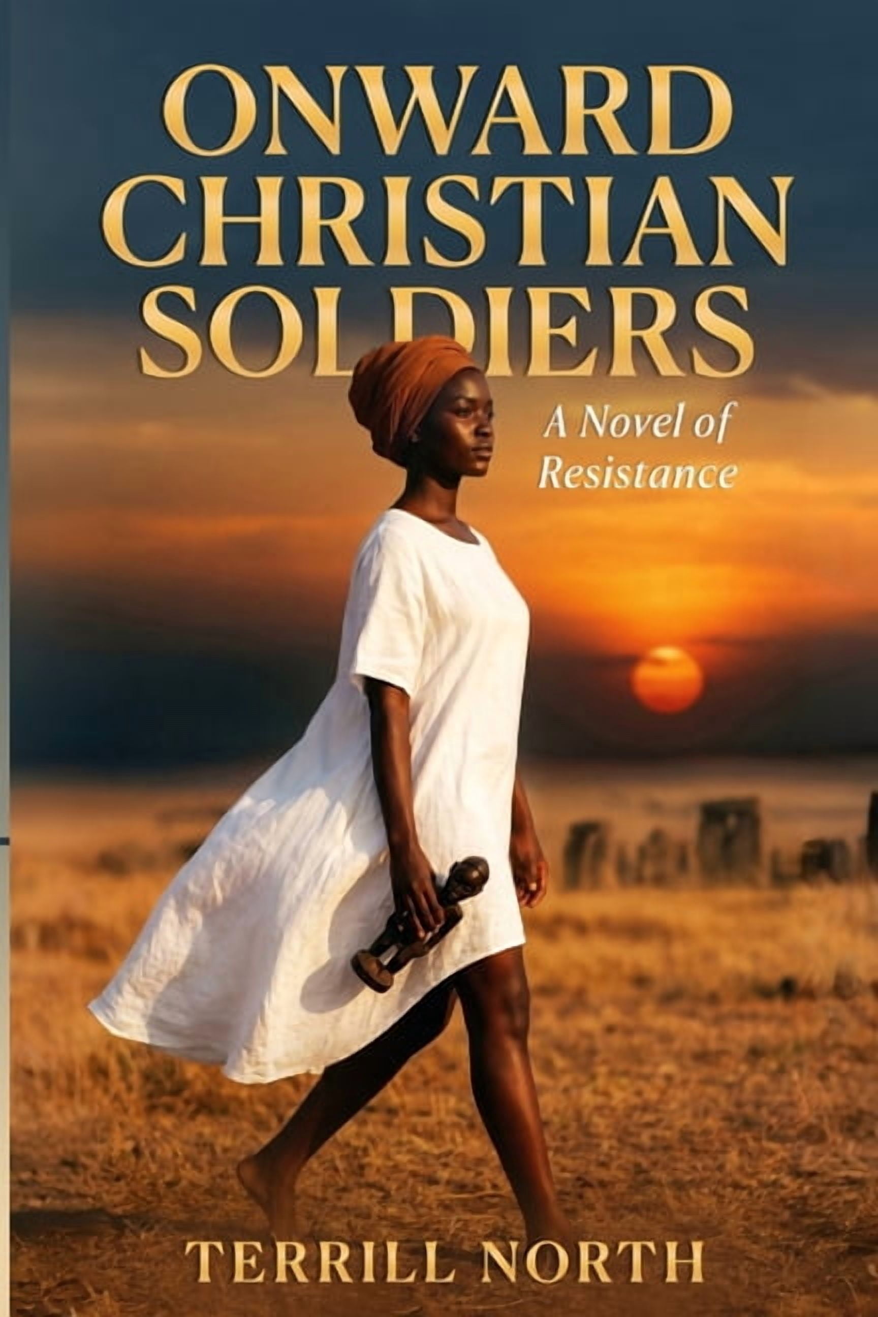 Onward Christian Soldiers: A Novel of Resistance, (Paperback)
