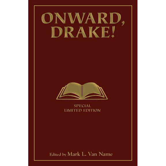 Onward, Drake! Signed Limited Edition (Hardcover)
